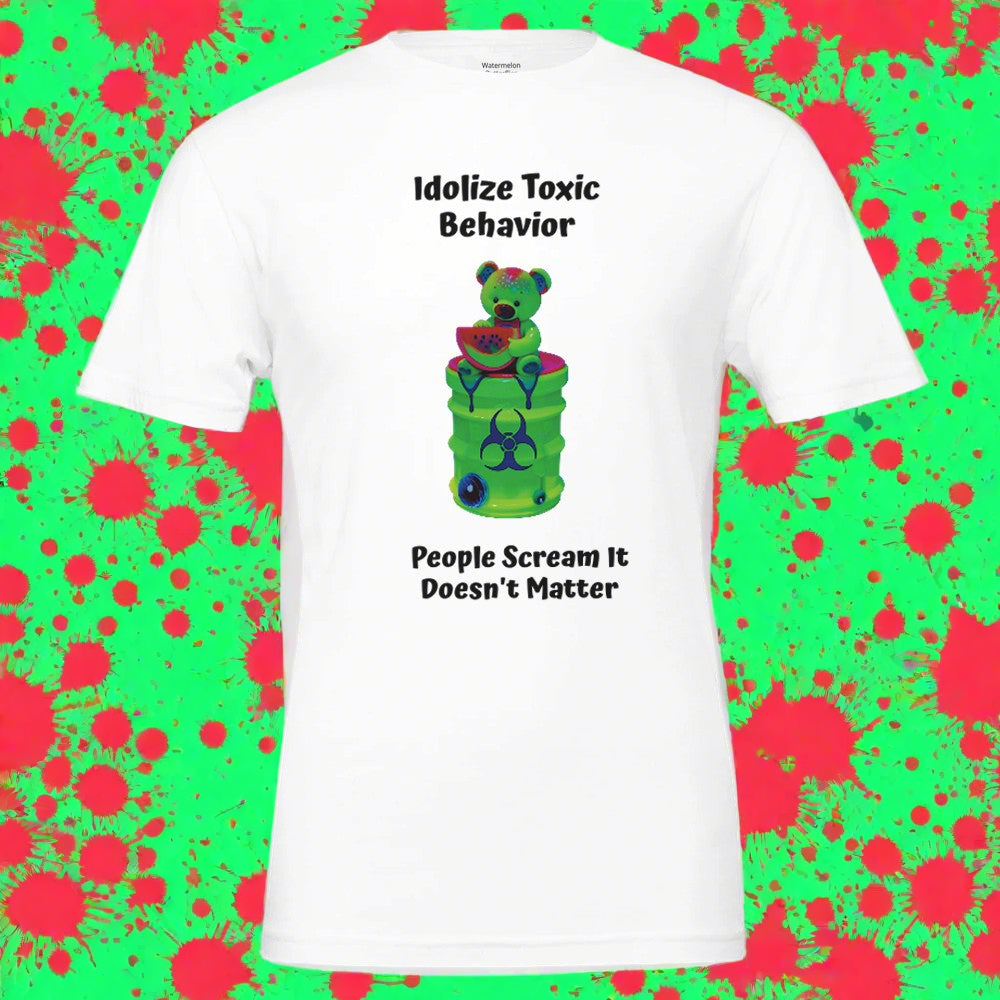 Unisex T-shirt Toxic Behavior