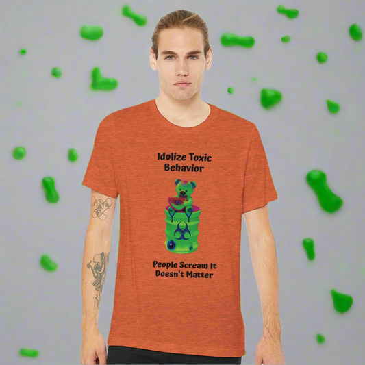 Unisex T-shirt Toxic Behavior